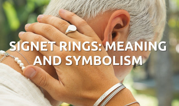 Signet Rings: Meaning and Symbolism of This Timeless Jewelry Piece - Orezza Jewelry